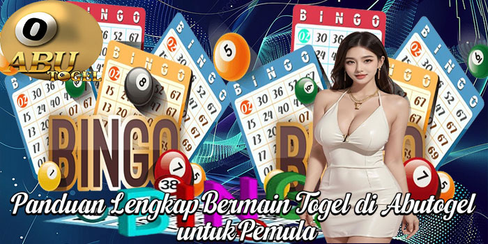 Panduan Lengkap Bermain Togel di Abutogel untuk Pemula