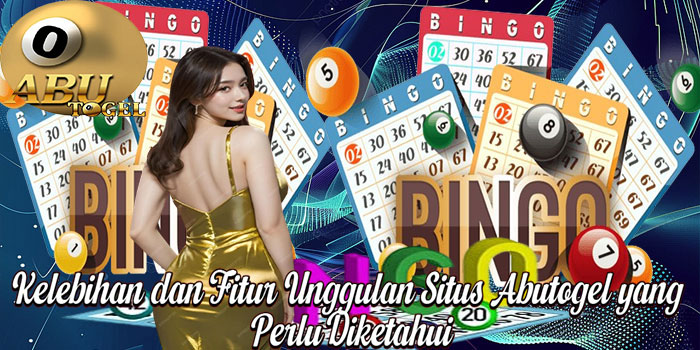 Kelebihan dan Fitur Unggulan Situs Abutogel yang Perlu Diketahui
