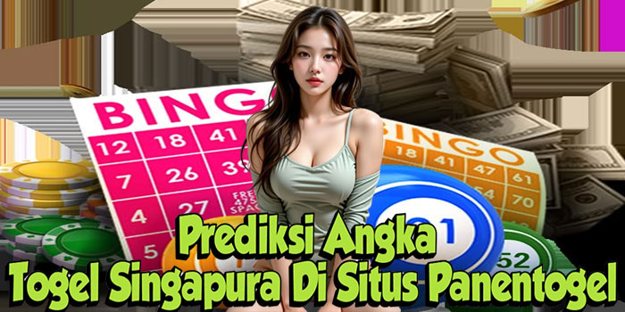 Prediksi Angka Togel Singapura Di Situs Panentogel
