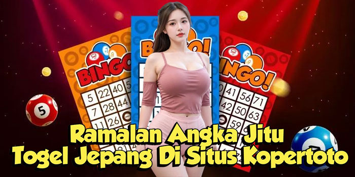 Ramalan Angka Jitu Togel Jepang Di Situs Kopertoto